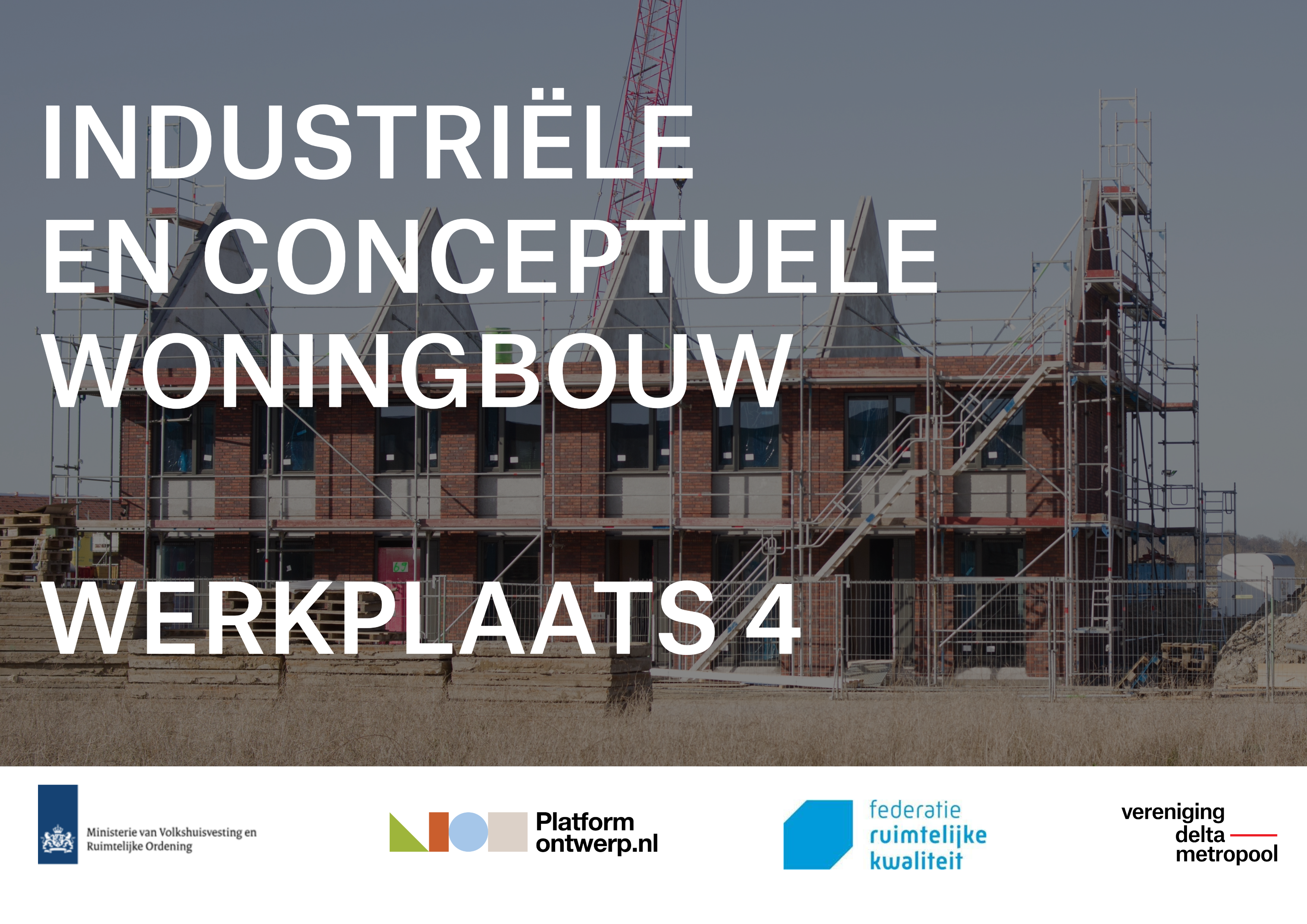 Werkplaats Industriële & Conceptuele Woningbouw #4
