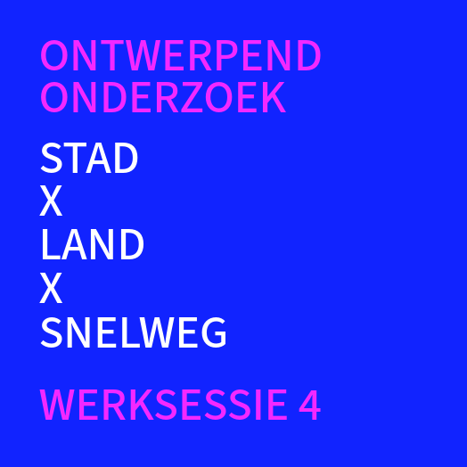 Stad x Land x Snelweg: vierde werksessie A12-zone